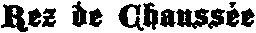 Rez de Chausse