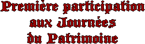 Premire participation
aux Journes
du Patrimoine